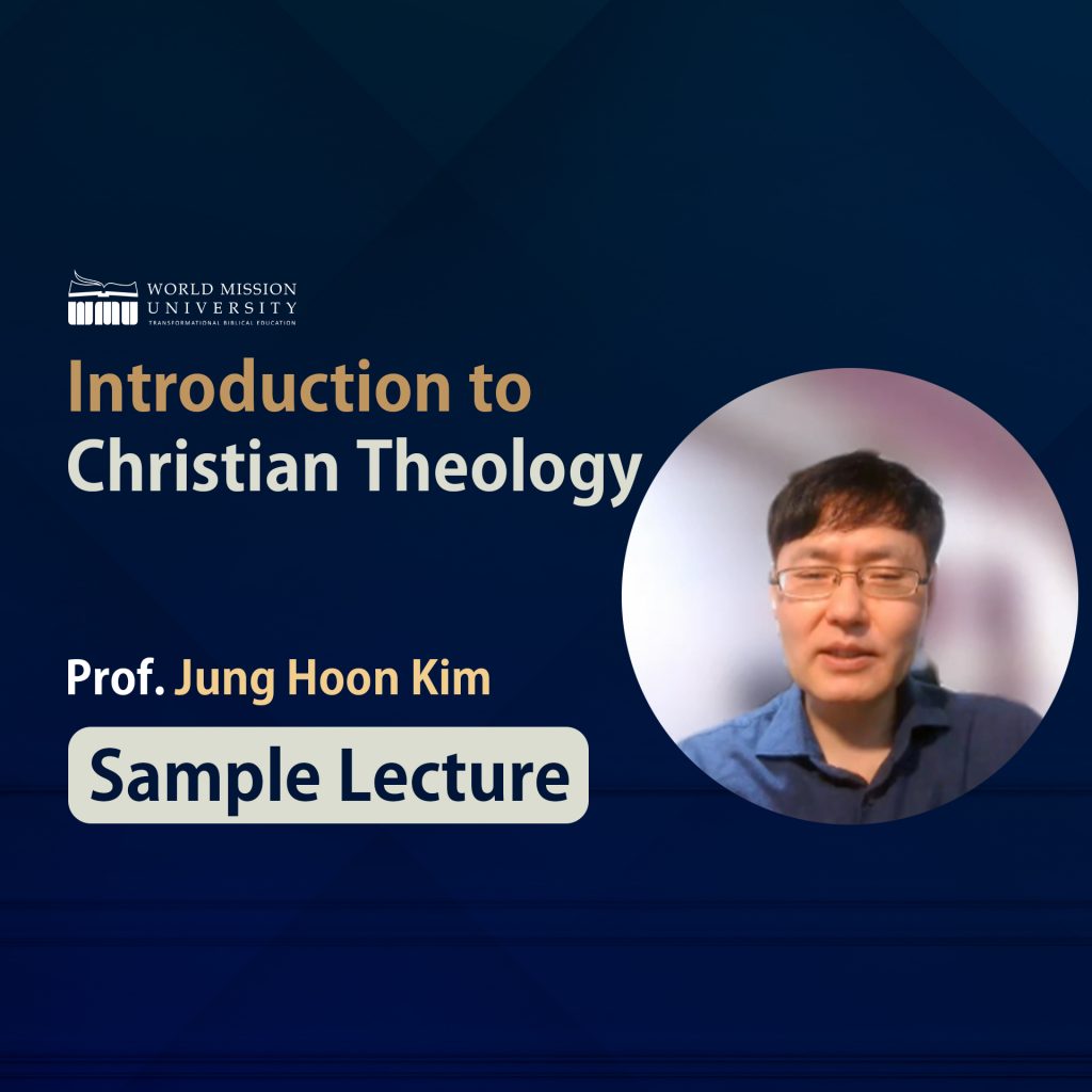 Introduction to Christian TheologyProf. Jung Hoon Kim